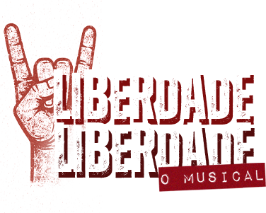 Liberdade, Liberdade — O Musical